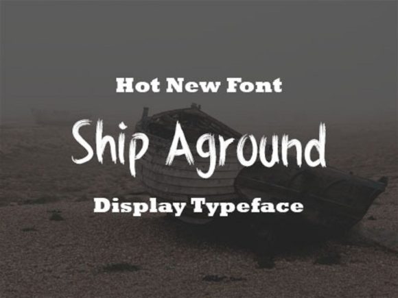 Ship Aground: Elevating Your Design with a Brushed Display Font